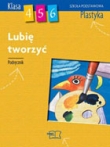 Plastyka Lubię tworzyć 4-6. Podręcznik.