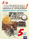 A to historia! - podręcznik historii i społeczeństwa, klasa 5, część 2