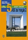 ABC Du Francais 2. Zeszyt ćwiczeń dla klasy 5 szkoły podstawowej