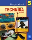 Technika 5. Zeszyt ćwiczeń dla klasy 5. szkoły podstawowej. Część 1.