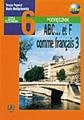 Abc - Et f Comme Francais kl. 6. Szkoła Podstawowa Podręcznik.