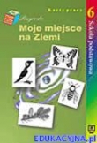 Przyroda. Moje miejsce na Ziemi. Karty pracy. Szkoła podstawowa, klasa VI