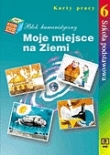 Moje miejsce na Ziemi. Blok humanistyczny 6. Karty pracy dla klasy 6 szkoły podstawowej