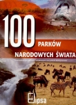 100 PARKÓW NARODOWYCH ŚWIATA./ELIPS ELIPSA 978-83-245-9521-1