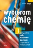Wybieram chemię 1 pełny zakres treści kształcenia do matury. Zakres rozszerzony