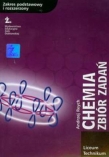 Chemia - Zakres podstawowy i rozszerzony. Zbiór zadań. Liceum i technikum