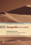 Geografia na czasie 1 Zeszyt ćwiczeń Geografia fizyczna świata