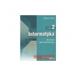 Informatyka dla liceum ogólnokształcącego. Część 2