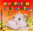 Hipopotam lubi błoto