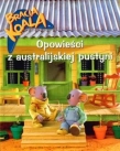 Bracia Koala Opowieści z australijskiej pustyni