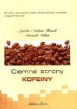 Ciemne strony kofeiny