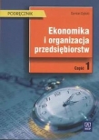 Ekonomika i organizacja przedsiębiorstw. Część 1.