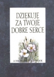 Dziękuję za Twoje dobre serce