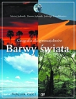Geografia dla gimnazjalistów Barwy świata Podręcznik Część I