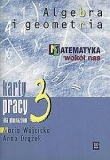 Matematyka wokół nas 3 Algebra i geometria Karty pracy