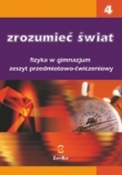 Zrozumieć świat 4 Fizyka Zeszyt przedmiotowo-ćwiczeniowy