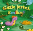 Gdzie jesteś Emilko