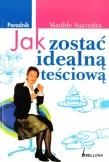 Jak zostać idealną teściową