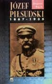 Józef Piłsudski 1867-1935