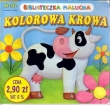 Kolorowa krowa. Biblioteczka malucha