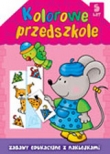 Kolorowe przedszkole - 5 lat