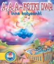 A, a, a - kotki dwa i inne kołysanki