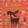 Kropka poznaje świat