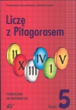 Liczę z Pitagorasem 5 Podręcznik