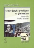 Lekcje języka polskiego w gimnazjum. Scenariusze. Rozkład materiału Klasa II