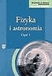 Fizyka i astronomia część 1. Poradnik i Program. Zakres podstawowy