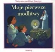 Moje pierwsze modlitwy