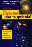 Mój pierwszy przewodnik. Jaka to gwiazda?