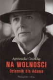 Na wolności Dziennik dla Adama