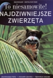 Najdziwniejsze zwierzęta