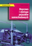 Naprawa i obsługa pojazdów samochodowych podręcznik