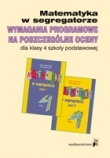 Matematyka w segregatorze. Wymagania programowe na poszczególne oceny dla klasy 4 szkoły podstawowej