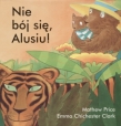 Nie bój się, Alusiu!