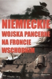 Niemieckie wojska pancerne na froncie wschodnim