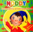 Noddy. Poznajemy przeciwieństwa