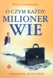 O czym każdy milioner wie