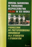 Obrona Narodowa w tworzeniu bezpieczeństwa Polski w XXI wieku