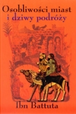 Osobliwości miast i dziwy podróży 1325-1354