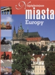Najpiękniejsze miasta Europy