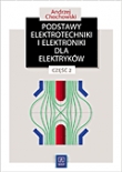 Podstawy elektrotechniki i elektroniki dla elektryków. Część 2