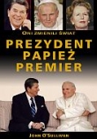 Prezydent papież premier Oni zmienili świat