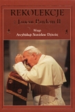 Rekolekcje z Janem Pawłem II