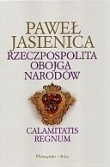 Rzeczpospolita Obojga Narodów Calamitatis regnum