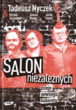 Salon Niezależnych Dzieje pewnego kabaretu