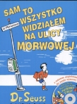 Sam to wszystko widziała na ulicy Morwowej
