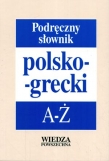 Podręczny słownik polsko-grecki A-Ż